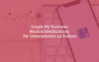 Google My Business: Nachrichten&shy;funktion für Unternehmen im Rollout
